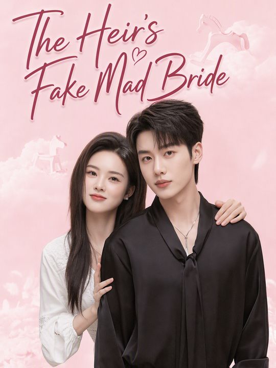 The Heir's Fake Mad Bride