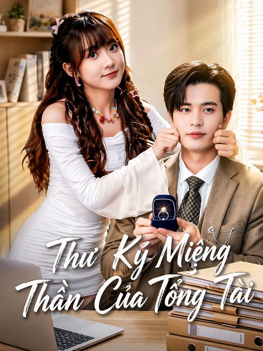 Thư Ký Miệng Thần Của Tổng Tài