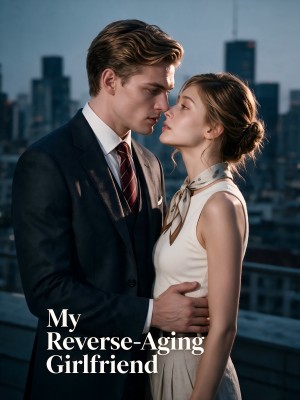 My Reverse Aging Girlfriend