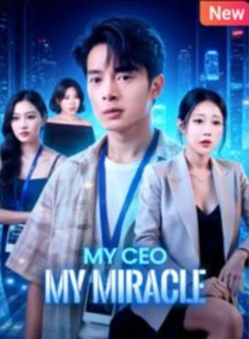 my ceo my miracle (2025)