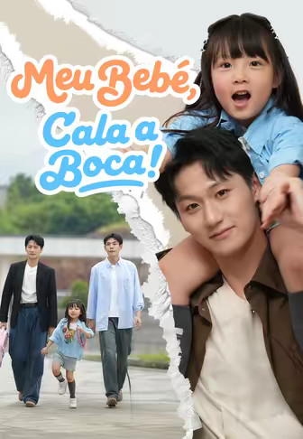 Meu Bebê, Cala a Boca!
