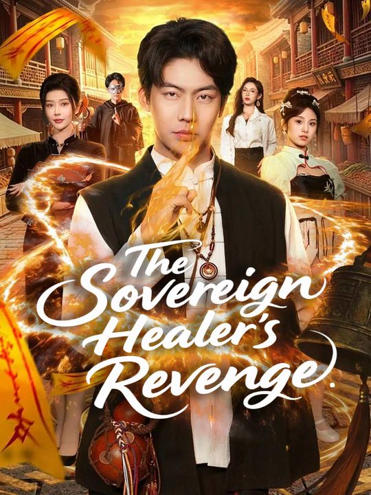 The Sovereign Healer's Revenge