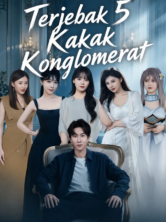Terjebak 5 Kakak Konglomerat