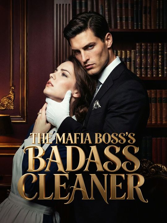The Mafia Boss's Badass Cleaner