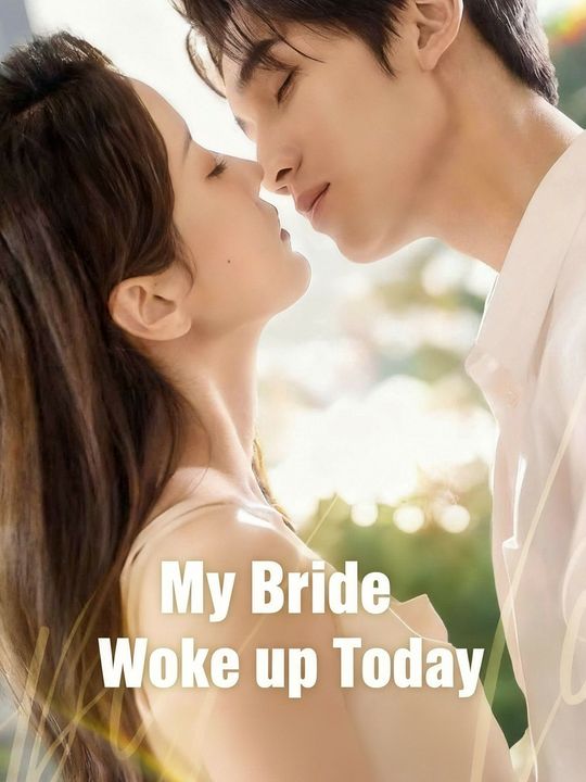 My Bride Woke up Today