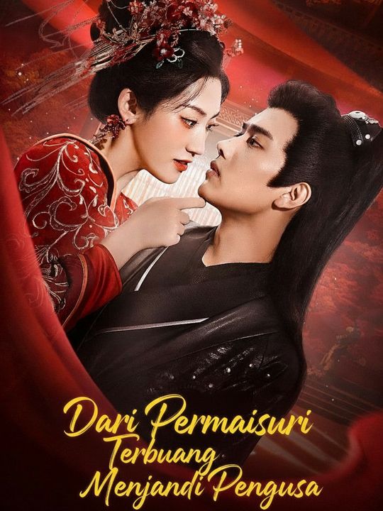 Dari Permaisuri Terbuang Menjadi Penguasa