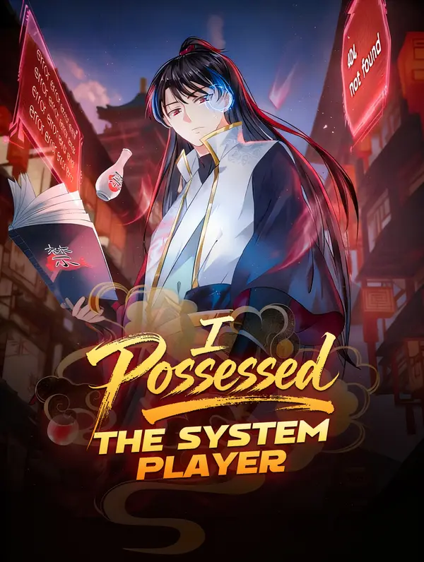 I Possessed the System Player