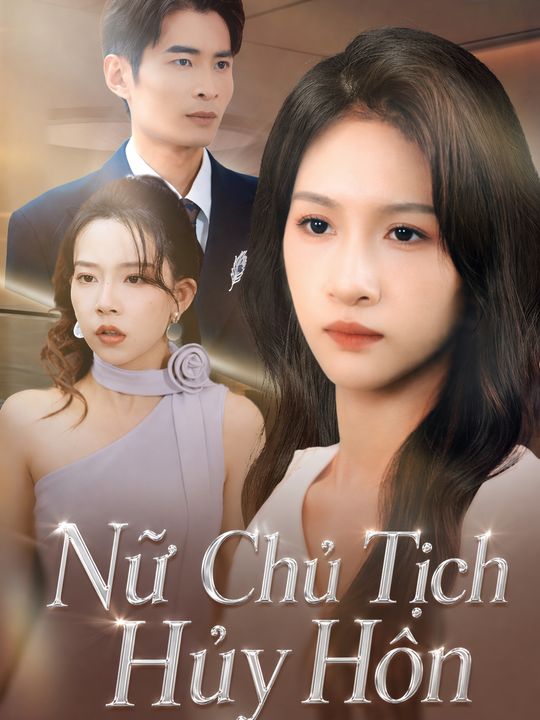 Nữ Chủ Tịch Hủy Hôn