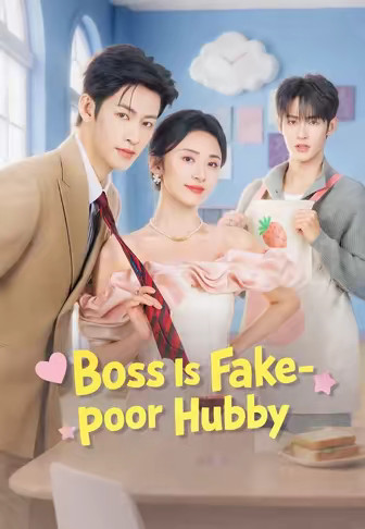 Boss Is Fake-poor Hubby