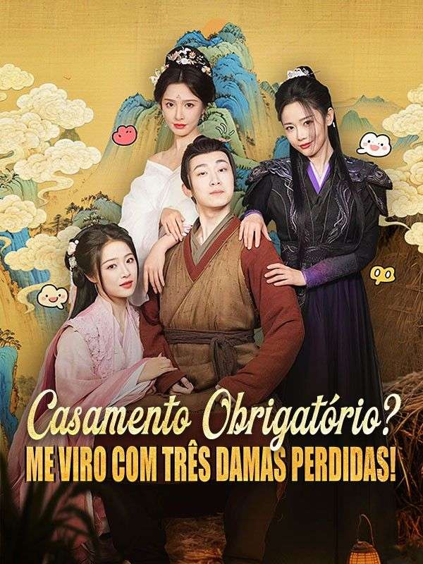 Casamento Obrigatório? Me Viro com Três Damas Perdidas! (Dublado) (2025)