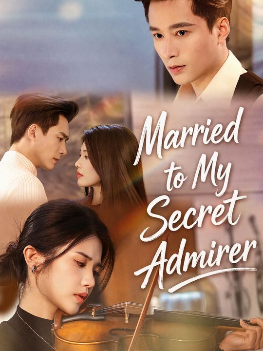 Married to My Secret Admirer