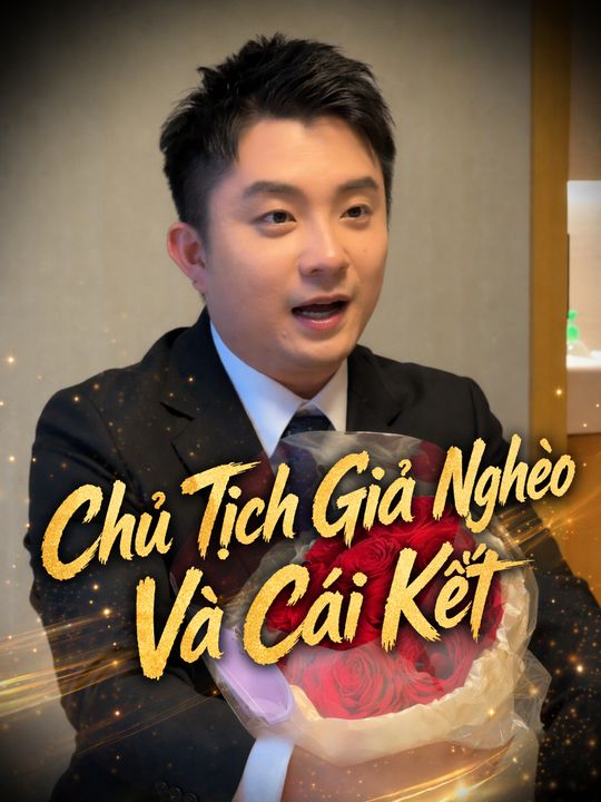 Chủ Tịch Giả Nghèo Và Cái Kết