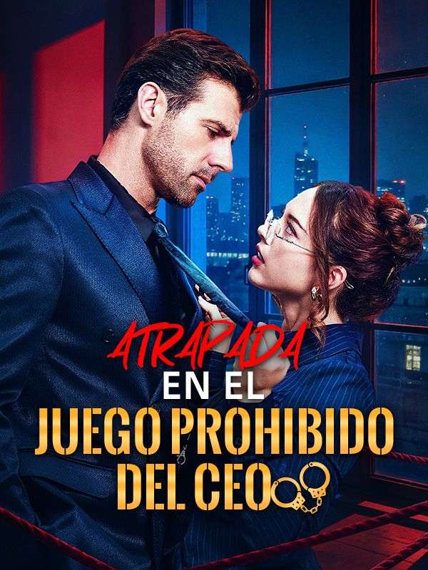 Atrapada en el juego prohibido del CEO (2026)