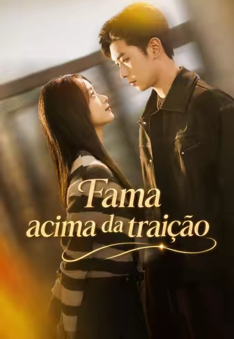 Fama acima da traição