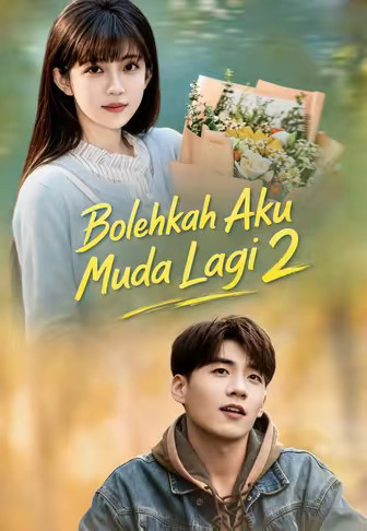 Bolehkah Aku Muda Lagi 2