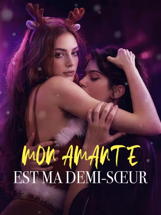 MON AMANTE EST MA DEMI-SŒUR