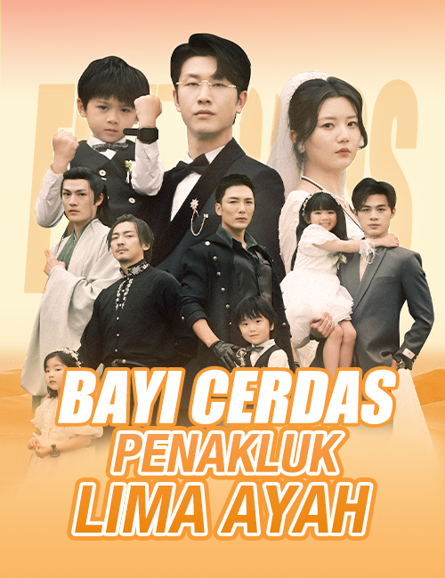 Bayi Cerdas Penakluk Lima Ayah (2024)
