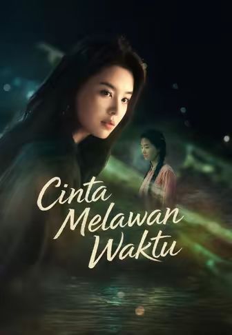 (Dub)Cinta Melawan Waktu