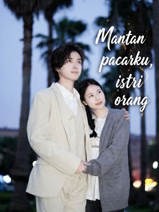 Mantan pacarku, istri orang