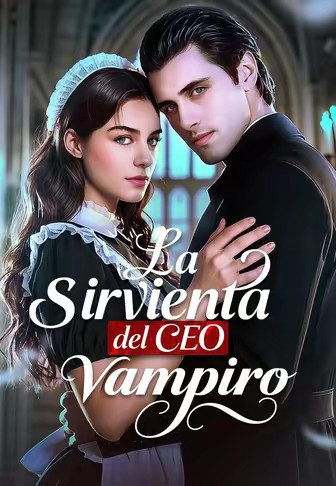 La sirvienta del CEO vampiro