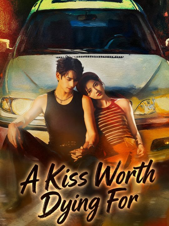 A Kiss Worth Dying For