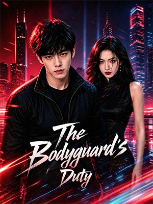 The Bodyguard's Duty