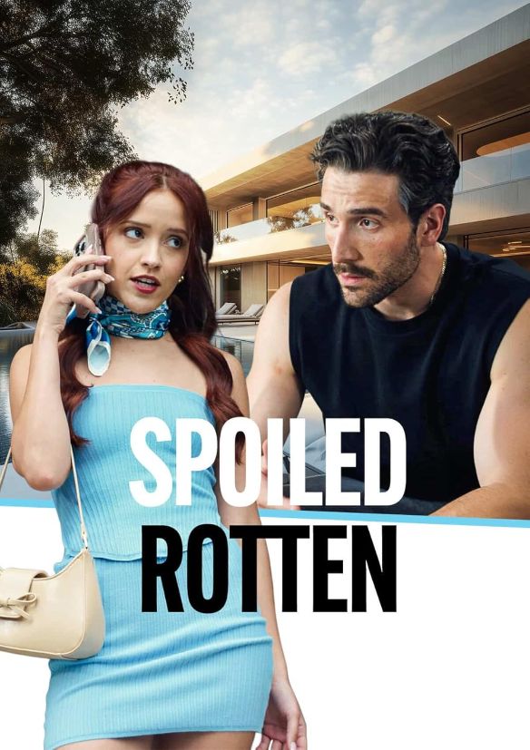 Spoiled Rotten (2025)