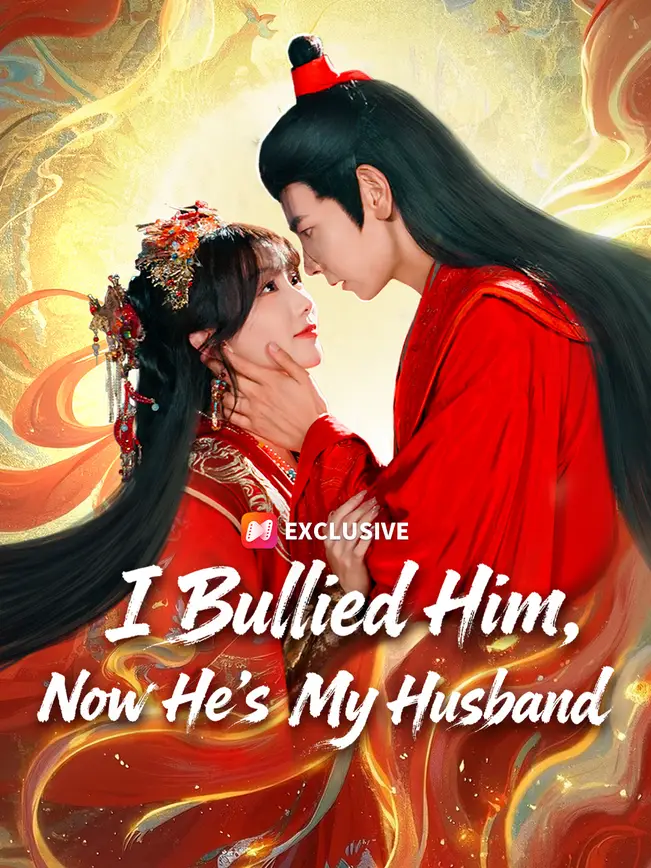 I Bullied Him, Now He’s My Husband (2026)