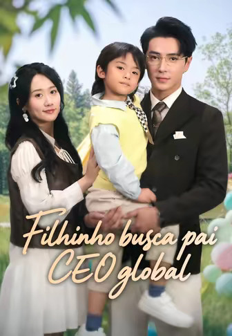 Filhinho busca pai CEO global