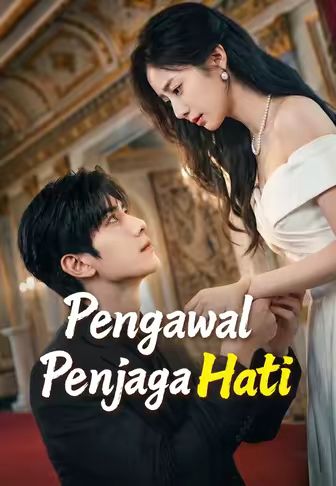 (Dub)Pengawal Penjaga Hati