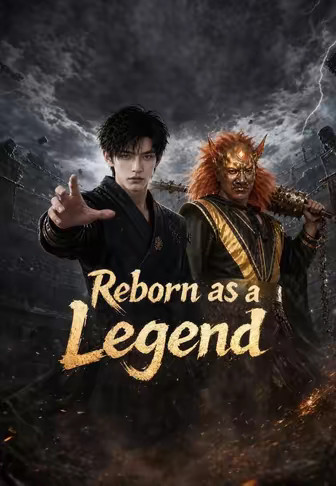 Reborn as a Legend