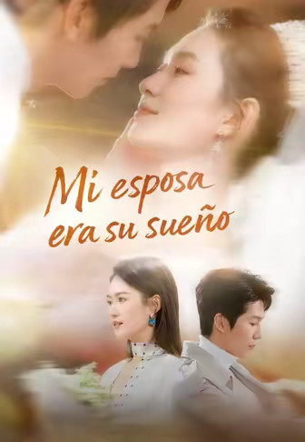 Mi esposa era su sueño