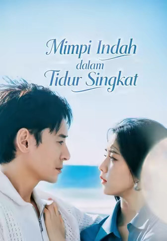 Mimpi Indah dalam Tidur Singkat