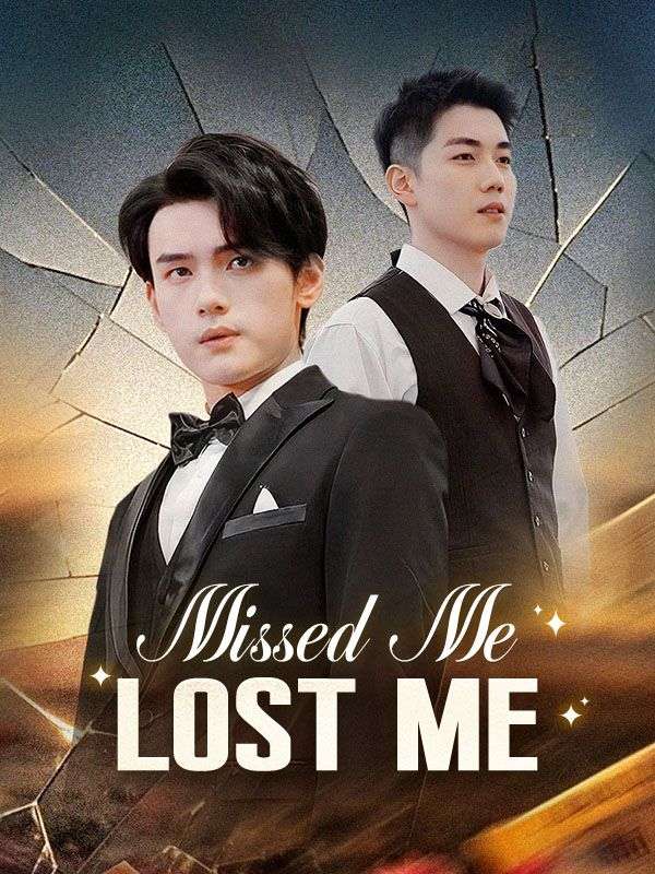 Missed Me, Lost Me