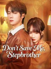 Don't Save Me, Stepbrother (2024)