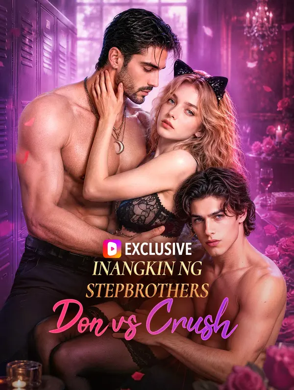 Inangkin ng Stepbrothers: Don vs Crush