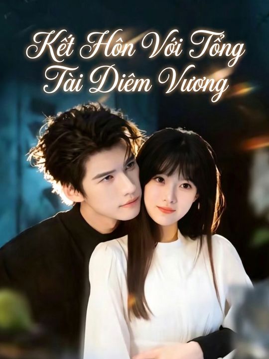 Kết Hôn Với Tổng Tài Diêm Vương