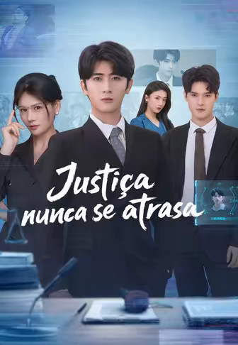 Justiça nunca se atrasa