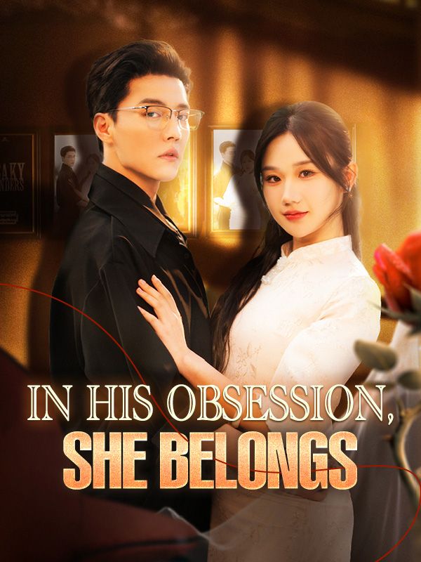 In His Obsession, She Belongs (2024)