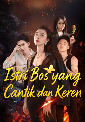 Istri Bos yang Cantik dan Keren