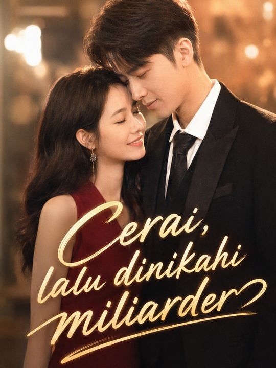 Cerai, lalu dinikahi miliarder