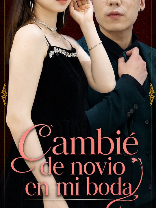 Cambié de novio en mi boda