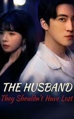 The Husband They Shouldn't Have Lost (2024)