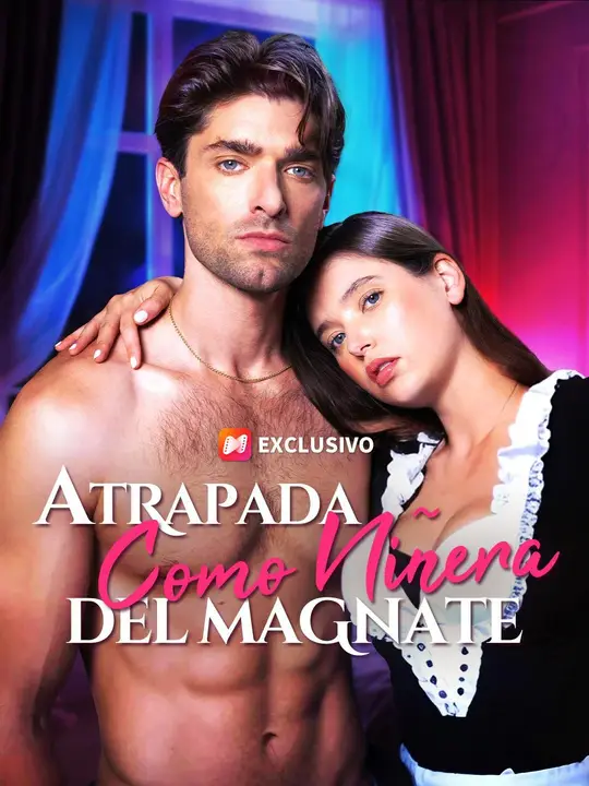 (Doblado)Atrapada como niñera del magnate