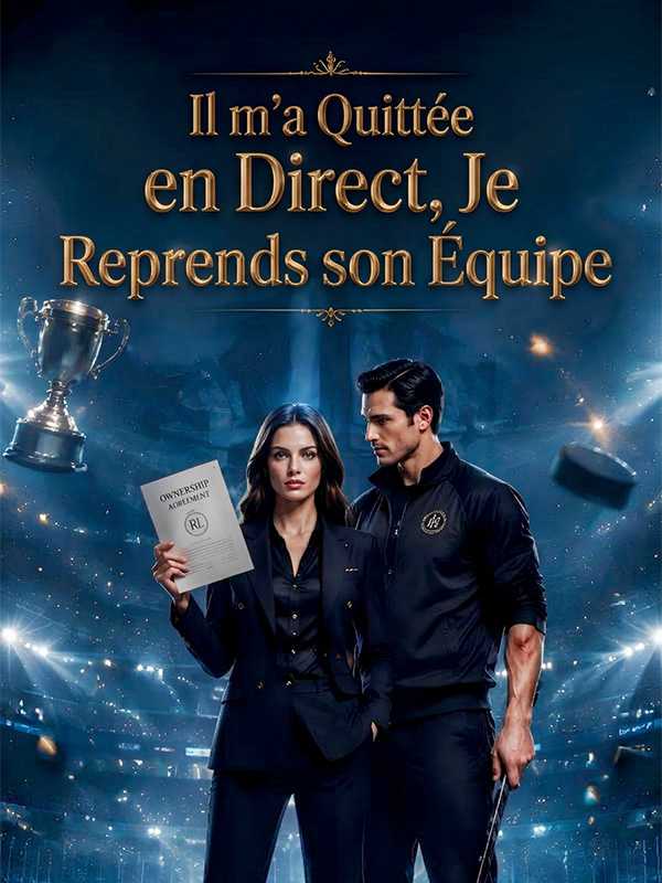 Il m'a Quittée en Direct, Je Reprends son Équipe
