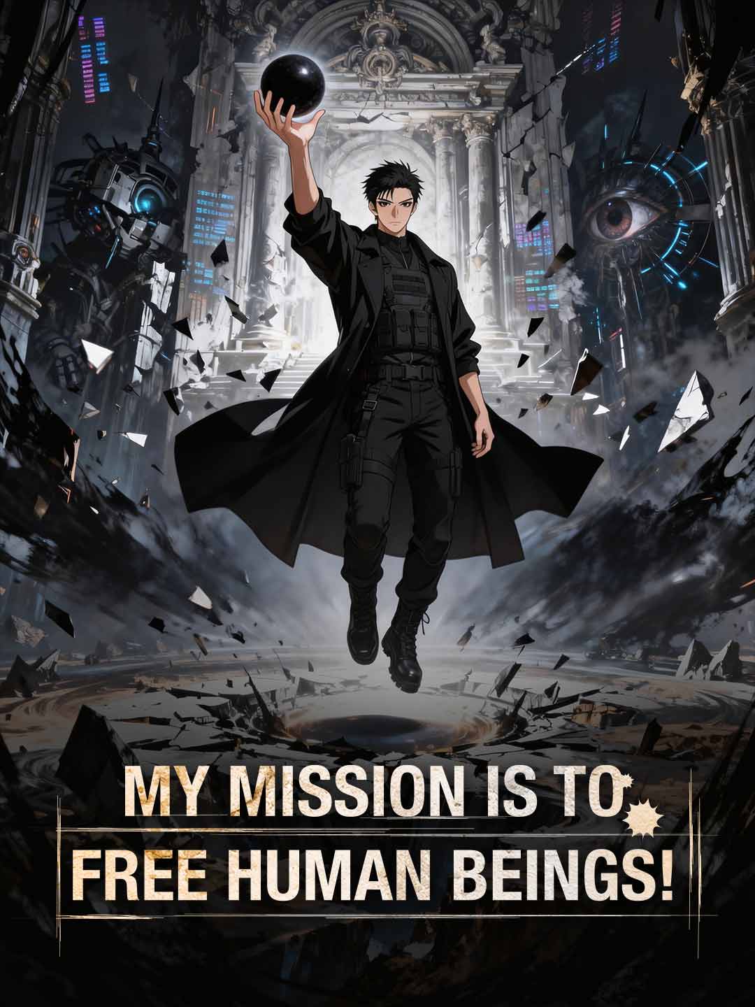 My Mission Is to Free Human Beings! (English-dubbed) (2024)