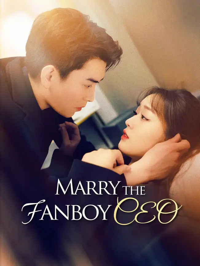 Marry the Fanboy CEO (2025)