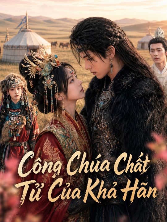 Công Chúa Chất Tử Của Khả Hãn