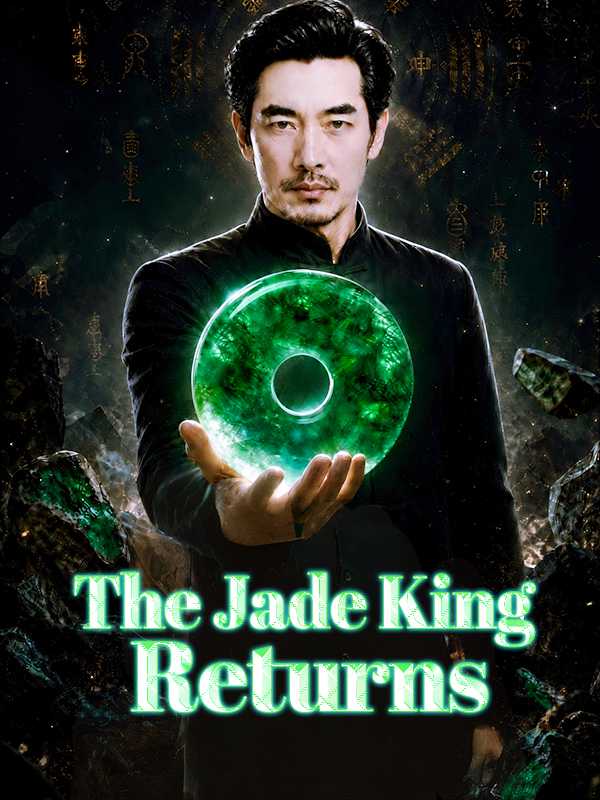 The Jade King Returns