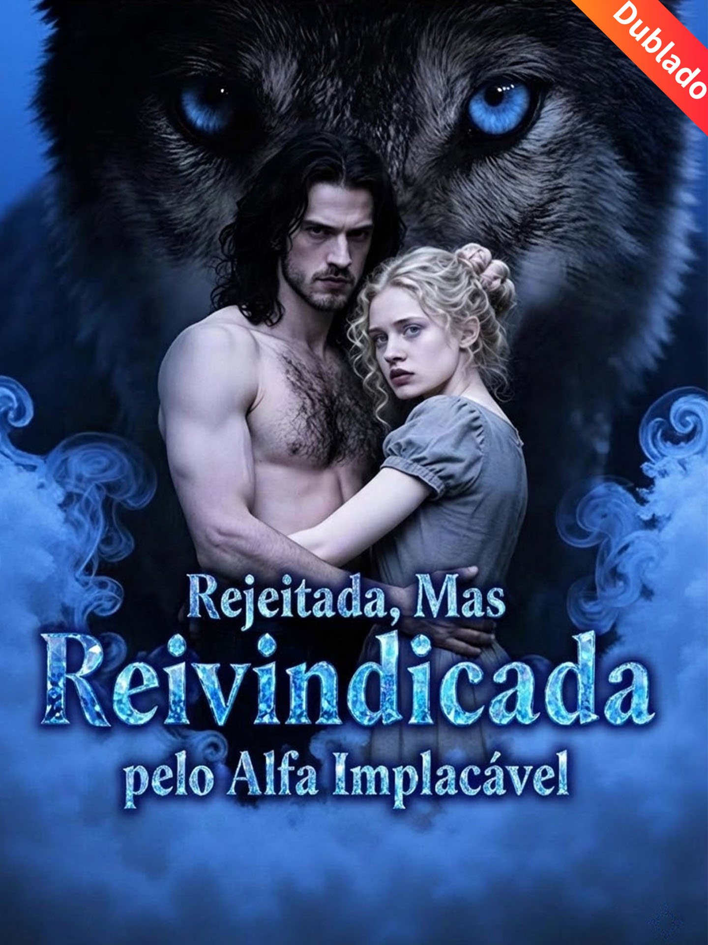 [Dublado] Rejeitada, Mas Reivindicada pelo Alfa Implacável